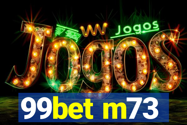 99bet m73